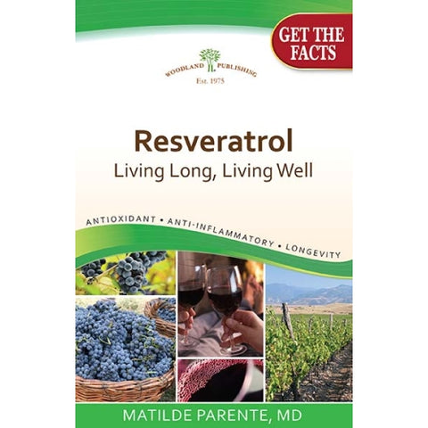 Woodland Publishing, Resveratrol, Living Long, Living Well, 1 Book